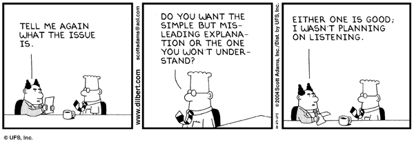 http://www.comics.com/comics/dilbert/archive/images/dilbert2002440841027.gif