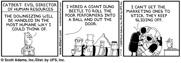 http://dilbert.com/comics/dilbert/archive/images/dilbert2610550051219.gif